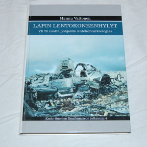 Hannu Valtonen Lapin lentokoneenhylyt